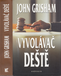 Grisham - Vyvolávač deště