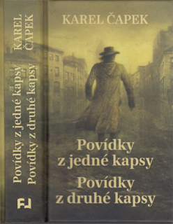 Čapek - Povídky z jedné kapsy Povídky z druhé kapsy