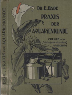 Bade - Praxis der Aquarienkunde