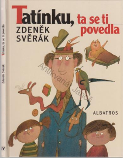 Svěrák - Tatínku, ta se ti povedla