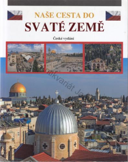 Naše cesta do Svaté země