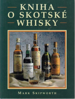 Skipworth - Kniha o skotské whisky