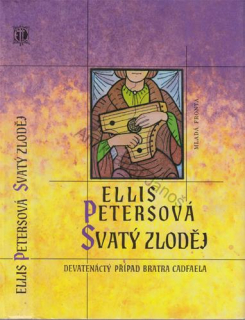 Petersová - Případy bratra Cadfaela (19): Svatý zloděj