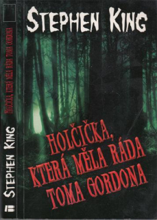 King - Holčička, která měla ráda Toma Gordona