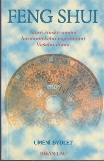 Lau - Feng Shui: Umění bydlet