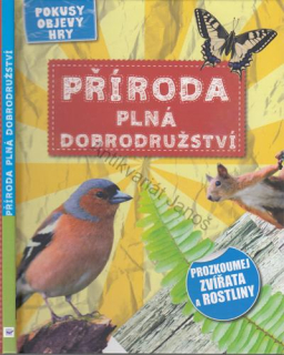 Příroda plná dobrodružství
