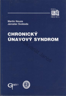 Nouza, Svoboda - Chronický únavový syndrom