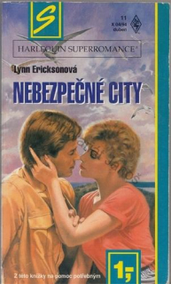 HQ Superromance (č. 11): Nebezpečné city