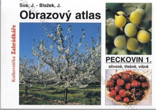 Sus, Blažek - Obrazový atlas peckovin 1. slivoně, třešně, višně