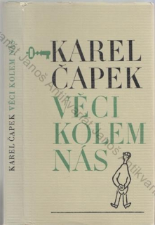 Čapek - Věci kolem nás
