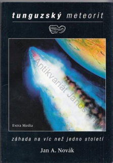 Novák - Tunguzský meteorit. Záhada na víc než jedno století.
