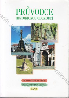 Kubešová, Marková, Oklešťková - Průvodce historickou Olomoucí