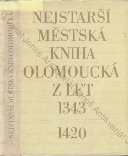 Spáčil - Nejstarší městská kniha olomoucká (Liber actuum notabilium) z let 1343-1420
