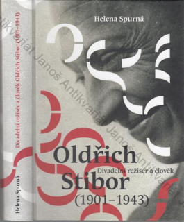 Spurná - Oldřich Stibor: Divadelní režisér a člověk