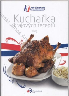 Jak šmakuje Moravskoslezsko? - Kuchařka krajových receptů 2013