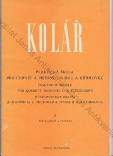Kolář - Praktická škola pro cornet à pistons, trubku a křídlovku (3. sešit)