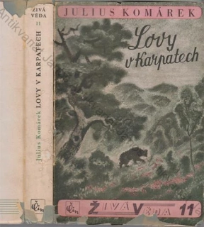 Komárek - Lovy v Karpatech: Vzpomínky zoologovy