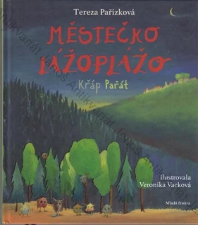 Pařízková - Městečko Lážoplážo (2.): Křáp Pařát