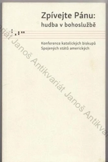Konference katolických biskupů Spojených států amerických - Zpívejte Pánu: hudba v bohoslužbě