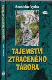 Vydra - Tajemství ztraceného tábora