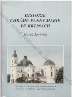 Šenkyřík - Historie chrámu Panny Marie ve Křtinách