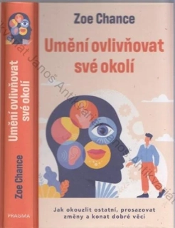 Chance - Umění ovlivňovat své okolí