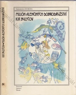 Bulyčov - Alenka z planety Země (3.): Milión Alenčiných dobrodružství