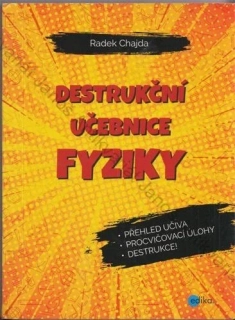 Chajda - Destrukční učebnice fyziky