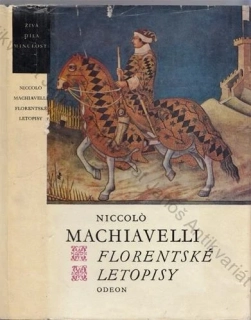 Machiavelli - Florentské letopisy