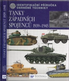 Porter - Identifikační příručka obrněné techniky: Tanky západních spojenců 1939 - 1945