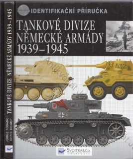 Bishop, Rosado - Identifikační příručka: Tankové divize německé armády 1939 - 1945