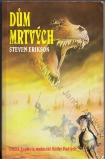 Erikson - Malazská Kniha padlých (2.): Dům mrtvých