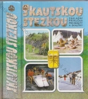 Břicháček - Skautskou stezkou: Základní příručka pro skauty a skautky