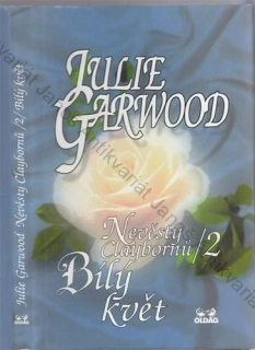 Garwood - Nevěsty Claybornů (2.): Bílý květ