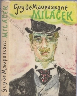 Maupassant - Miláček