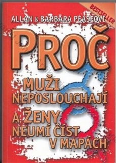 Peasovi - Proč muži neposlouchají a ženy neumí číst v mapách