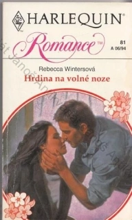 HARLEQUIN Romance (č. 81): Hrdina na volné noze