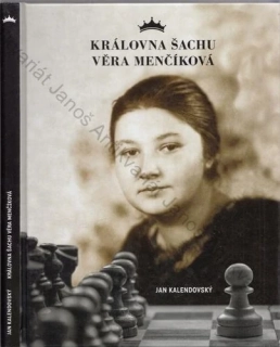 Kalendovský - Královna šachu Věra Menčíková