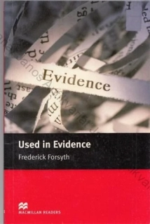 Forsyth - Used in Evidence (Zkrácená četba - Level 5 Intermediate)