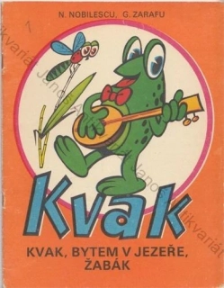 Nobilescu, Zarafu - Kvak, bytem v jezeře, žabák