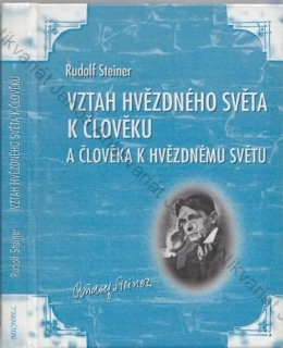 Steiner - Vztah hvězdného světa k člověku a člověka k hvězdnému světu