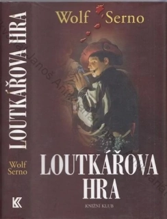 Serno - Loutkář (2.): Loutkářova hra