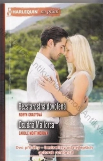 HARLEQUIN Na přání (č. 387): Bezstarostná dovolená; Osudná Mallorca