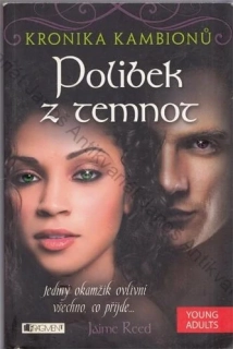 Reed - Kronika kambionů (3.): Polibek z temnot