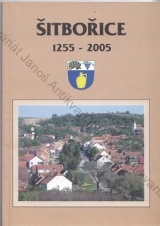 Zelinka: Šitbořice 1255 - 2005 