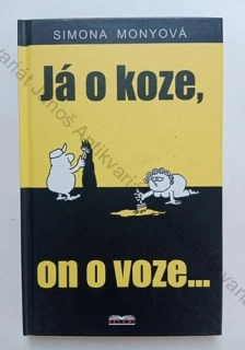 Monyová - Já o koze, on o voze...
