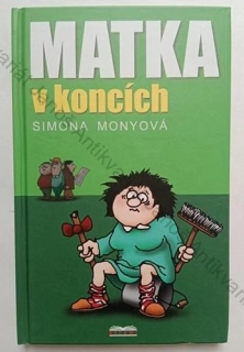 Monyová - Matka v koncích