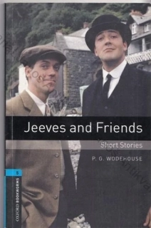 Wodehouse - Jeeves and Friends (Zkrácená četba - Stage 5)