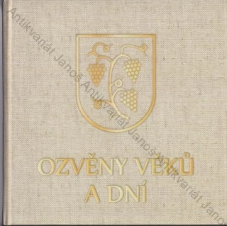 Vavřík, Cvrk, Wendsche - Ozvěny věků a dní: Dějiny Židlochovic v letopočtech