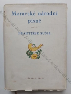 Sušil - Moravské národní písně s nápěvy do textu vřaděnými